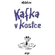 Kafka v kostce - Nicolas Mahler