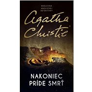 Nakoniec príde smrť - Agatha Christie
