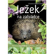 Ježek na zahrádce - Christine Weidenweberová