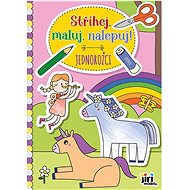 Cut, paint, glue! Unicorns - Colouring Book