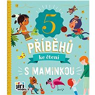 5 příběhů ke čtení S maminkou - 