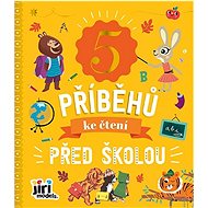 5 příběhů ke čtení Před školou - 
