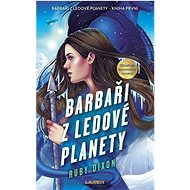 Barbaři z ledové planety - Ruby Dixon
