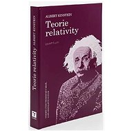 Teorie relativity - Albert Einstein
