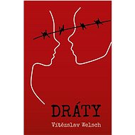 Dráty - Vítězslav Welsch