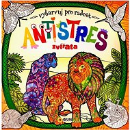 Antistress Animals: colour for fun - Colouring Book