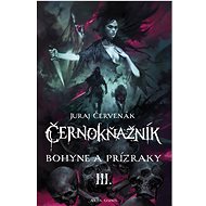 Bohyne a prízraky - Juraj Červenák
