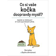 Co si vaše kočka doopravdy myslí - Dannyboy; Sophie Johnsonová