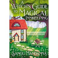 A Witch's Guide to Magical Innkeeping - 