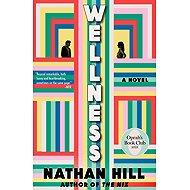 Wellness: A Novel - 