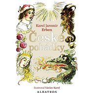 České pohádky K. J. Erbena - Karel Jaromír Erben; Václav Karel