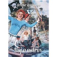 Boj o ostrov - Arthur Ransome; Zdeněk Burian