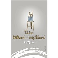Eliška - Táňa Keleová-Vasilková