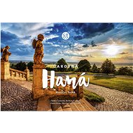 Čarovná Haná - Zdeňka Čudovská; Barbora Krajčová; Daniel Berka; Martin Kmeť