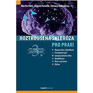 Roztroušená skleróza pro praxi - Martin Vališ; Zbyšek Pavelek; Simona Halúsková