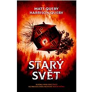 Starý svět - Matt Query; Harrison Query