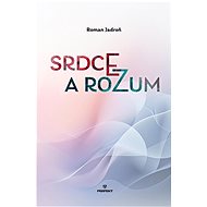 Srdce a rozum - Roman Jadroň