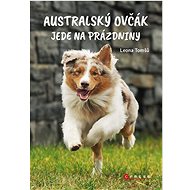 Australský ovčák jede na prázdniny - Leona Tomšů