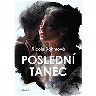 Poslední tanec - Nicole Böhm