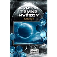 Krusta temné hvězdy: Kniha třetí - Richard Šusta
