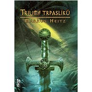 Triumf trpaslíků - Markus Heitz