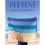 Pletení inspirované přírodou - Anna Le Brocq