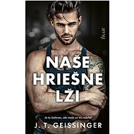 Naše hriešne lži - J. T. Geissinger