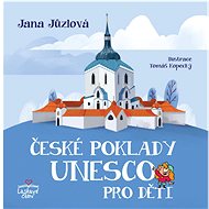 České poklady UNESCO pro děti - Jana Jůzlová