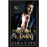 Klub zhýralců Pravidla lásky - Sara Cate