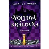 Voltová královna - Amanda Foody