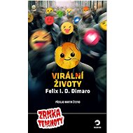 Virální životy - Felix I. D. Dimaro