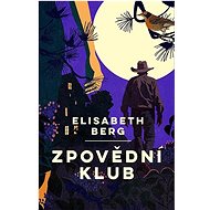 Zpovědní klub - Elizabeth Berg