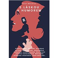 S láskou a humorem - Pavel Mészáros
