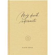 Můj deník vděčnosti: Zlatá edice - Erika Bach