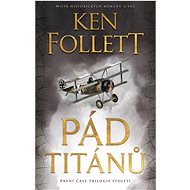 Pád titánů - Ken Follett