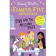Famous Five Colour Short Stories: Five and the Missing Prize - 