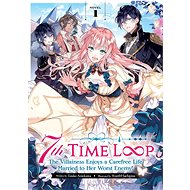 7th Time Loop  (Light Novel) Vol. 1 - 