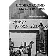 Underground v letech 1981-1986 - 