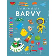 Moje ohromná knížka Barvy - 