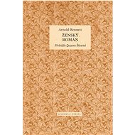 Ženský román - Arnold Bennett