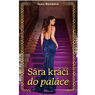 Sára kráčí do paláce - Jana Benková
