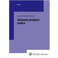 Sloboda prejavu sudcu - Dana Jelinková Dudzíková