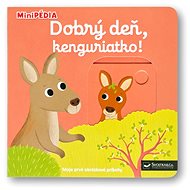 MiniPÉDIA Dobrý deň, kenguriatko! - Nathalie Choux
