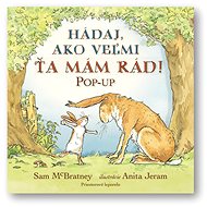 Hádaj, ako veľmi ťa mám rád! POP-UP - Sam McBratney