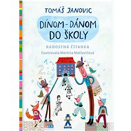 Dínom-dánom do školy - Tomáš Janovic