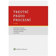 Trestní právo procesní - Jaroslav Fenyk; Dagmar Císařová; Tomáš Gřivna