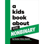 A Kids Book About Being Non-Binary - 