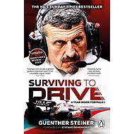 Surviving to Drive: A Year Inside Formula 1 - 