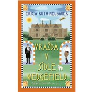 Vražda v sídle Wedgefield - Erica Ruth Neubauer