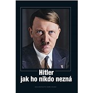 Hitler jak ho nikdo nezná - Heinrich Hoffmann